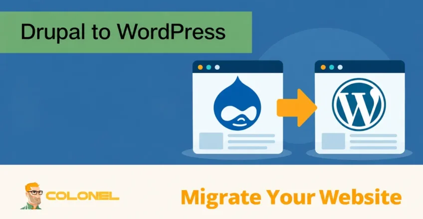 Drupal to WordPress - Migrate Your Website