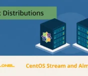 Linux Distributions - CentOS Stream and AlmaLinux
