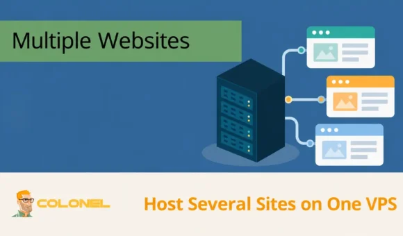 Multiple Websites - Host Several Sites on One VPS