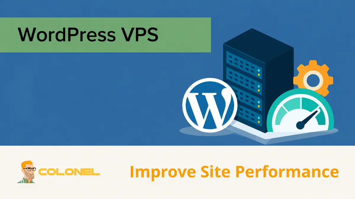 WordPress VPS - Improve Site Performance