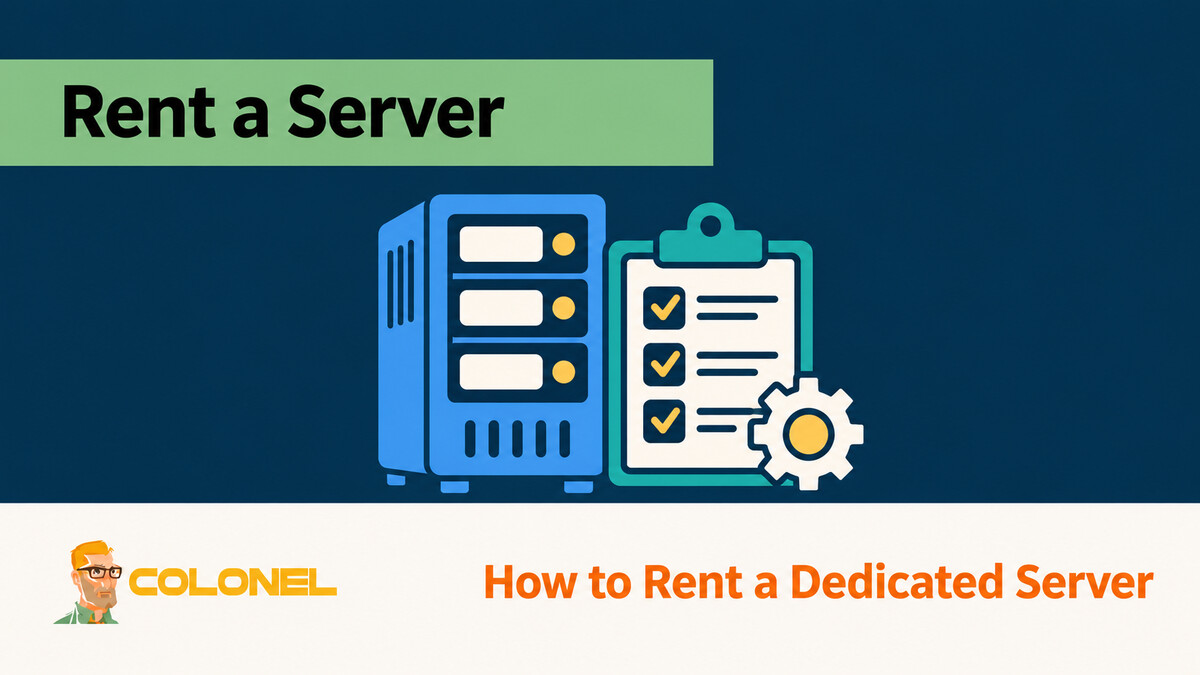 Dedicated server with a rental checklist