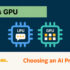 LPU and GPU chips illustrating AI processor options