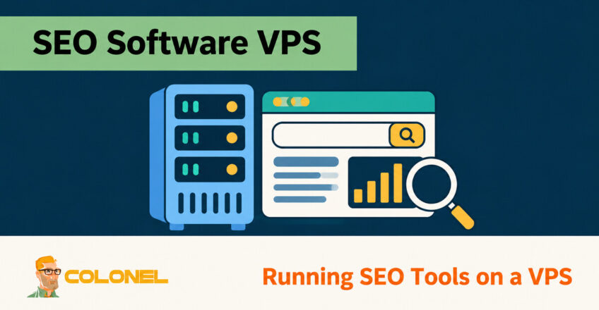 VPS and search dashboard for SEO software